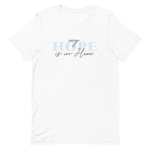 My Hope is in Him, Easter Shirt, Jesus, God, Christian Shirt, Worship, Graphic Tee, Shirts, Church, Religion, Cute Mom Shirt, Worship Tshirt