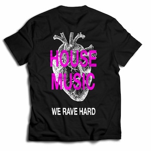 House Heart Tee -  Rave T-shirt, Music Festival T-shirt, Rave Shirt For Men, EDM Shirt, Rave Merch, Unisex Rave Shirt