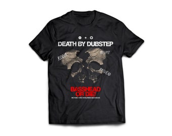 Death by Dubstep Rave T-shirt - Music Festival T-shirt, Rave Shirt For Men, EDM Shirt, Rave Merch, Unisex Rave Shirt