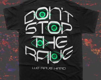 Don’t Stop The Rave T-shirt - Music Festival T-shirt, Rave Shirt For Men, EDM Shirt, Rave Merch, Unisex Rave Shirt