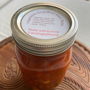 Vegetable Soup/Beef Stew Base - Homemade!  Just add your pasta and/or ground beef or stew meat!