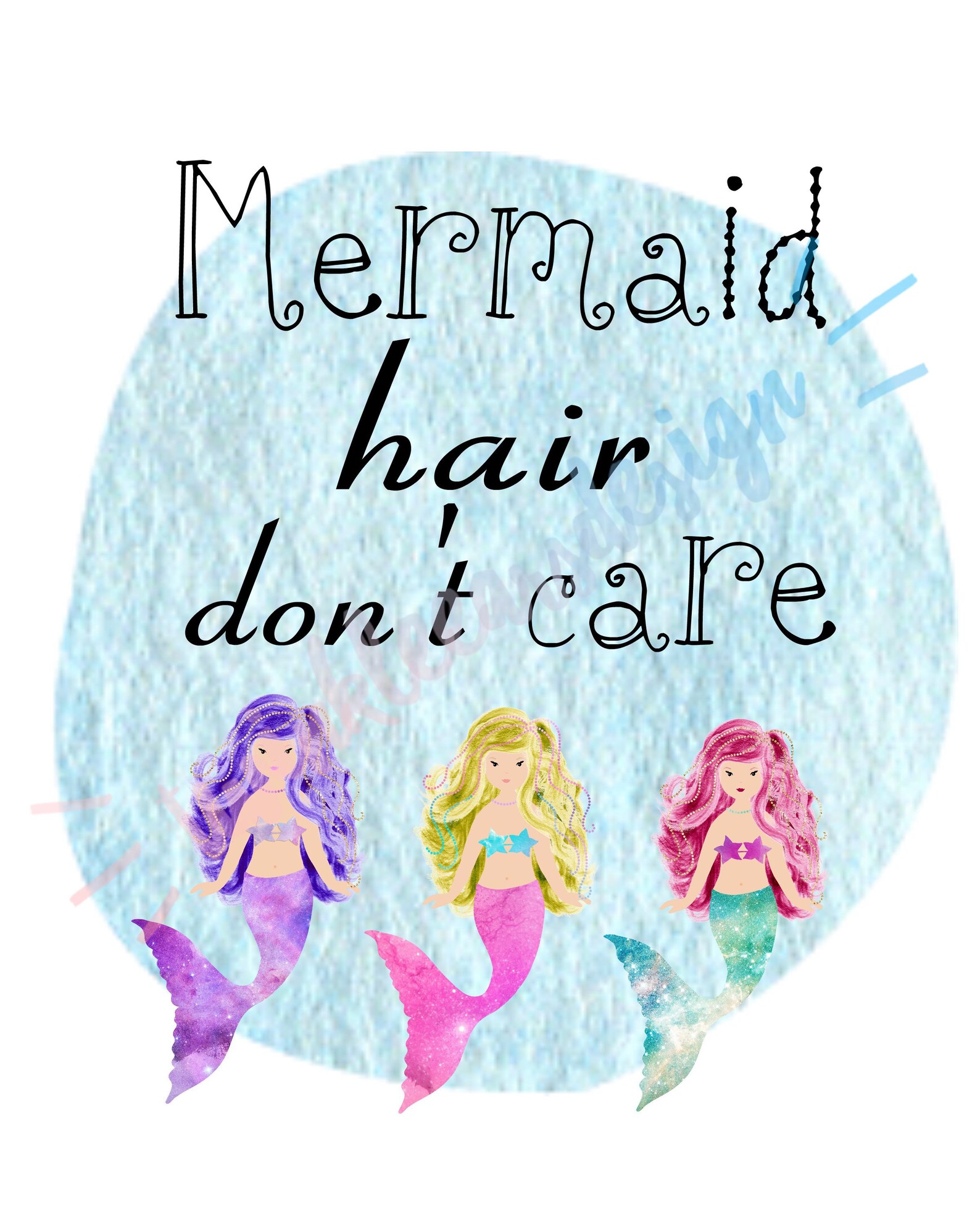 Mermaid Hair Don&rsquo;t Care Instant Download JPEG 8X10 | Etsy