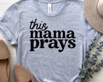 Questa mamma prega / Christian / Bible Empowerment / T-shirt grafica