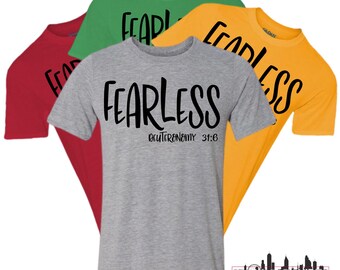 Fearless.. Deuteronomy 31:6| Christian Tee| Faith Tee