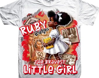 The Bravest Little Girl| Ruby Bridges| Black Women| Black History| History Lesson| Black History Month| Graphic T-shirt
