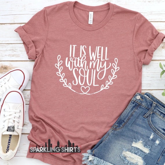 It is well with my soul Peace T shirt It is well with my soul Peace T shirt