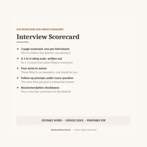 May include: An Interview Scorecard document for recruiters and hiring managers. It features a 3-page layout, a 1 to 4 rating scale, four assessment areas, follow-up prompts, and recommendation checkboxes. Available as an editable Word, Google Docs, or printable PDF file.