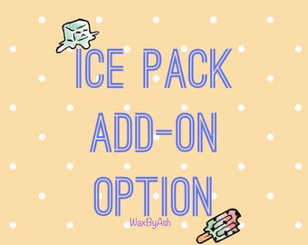 Complemento de paquete de hielo - Para compras de Wax Melt