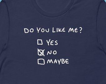 Do You Like Me? Note T Shirt Unisex