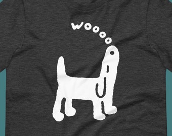Wooooo Howling Dog T Shirt Unisex