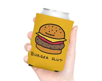 Burger Slut | Can Cooler Koozie Cozie | Regular & Skinny Cans | Beer Seltzer
