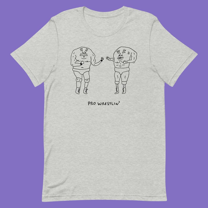 Pro Wrestlin' | Wrestling Wrestlers Street Wear T Shirt | Graphic Tee ...