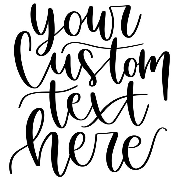 Custom Digital Printable Lettering