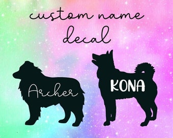 Custom Dog Silhouette Name Decal // Pet Name Car Sticker // Dog Silhouette Custom Name // Dog Silhouette