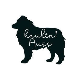 Haulin’ auss decal, Aussie mom bumper sticker, dog mom, dog sticker, permanent decal/bumper sticker, Australian shepherd decal