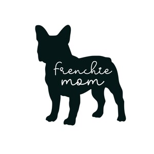 French Bulldog Decal Frenchie Mom Decal Dog Mom Dog Sticker