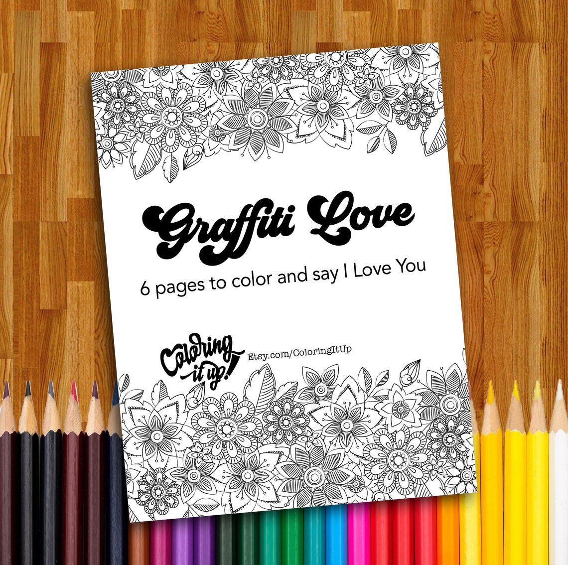 Graffiti Love 6 Pages to Color and Say I Love You (Instant Download) - Etsy