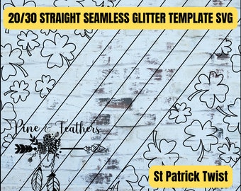 May include: Black and white digital design featuring a seamless pattern of four-leaf clovers and diagonal stripes. The design includes the text "20/30 Straight Seamless Glitter Template SVG", "Pine & Feathers", and "St Patrick Twist".