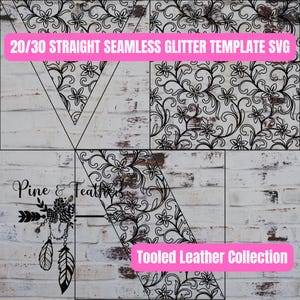 May include: A digital download of a 20/30 straight seamless glitter template SVG file. The design features a black and white floral pattern with a "Pine & Feather" logo and the text "Tooled Leather Collection".