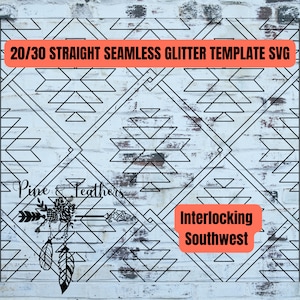 May include: Black and white geometric pattern with a southwestern theme. The pattern is seamless and can be used for crafting projects. The text "20/30 Straight Seamless Glitter Template SVG" and "Interlocking Southwest" is visible in the image.