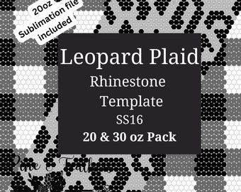 May include: Leopard plaid rhinestone template for 20 and 30 ounce packs.  The template is black and white with a leopard print design.  The text "20oz Sublimation file included" is in a white box in the upper left corner of the image.