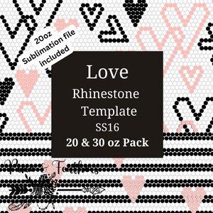 Love Rhinestone Template Pack SS16 including 20oz Sublimation File