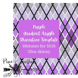 May include: Purple gradient Argyle rhinestone template for a 20oz skinny tumbler. The template uses 60 stones for SS16 rhinestones.