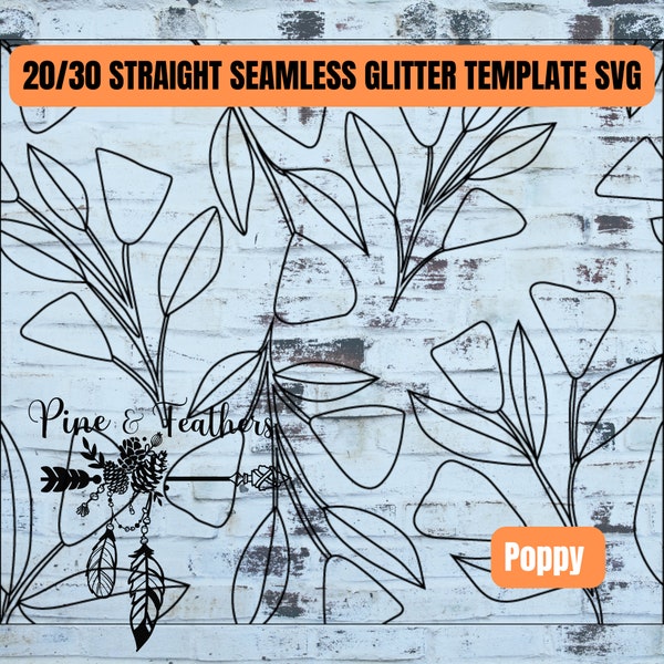 Poppy Tumbler Template for 20 or 30oz Skinny Straight SVG, Glitter Burst Template