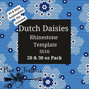 Pode incluir: Um modelo digital para criar designs de strass com um padrão de margarida holandesa azul e branco. O modelo está disponível nos tamanhos de 20 e 30 onças. O texto "Dutch Daisies Rhinestone Template SS16 20 & 30 oz Pack" é exibido em um fundo preto.