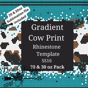 Gradient Cow Print Rhinestone Template Pack SS16 including 20 and 30oz Sublimation File