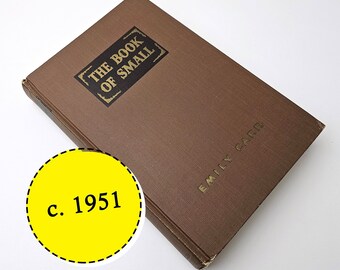 Vintage Book - The Book of Small by Emily Carr - c. 1951