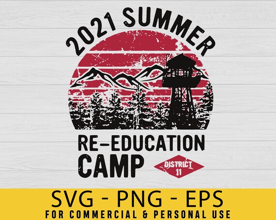 Download Funny 2021 Summer Re Education Camp Svg Summer Camp Svg Etsy