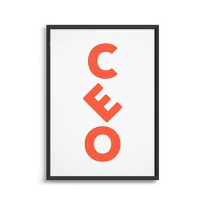 CEO Poster | Home Office Printed Wall Art | Gallery Wall Decor