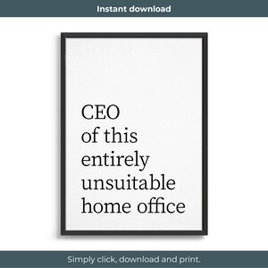 CEO de este cartel imprimible de la oficina en el hogar totalmente inadecuado