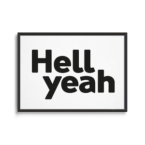 Hell Yeah Printed Wall Art | Gallery Wall Decor
