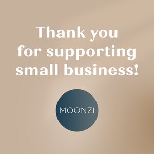 May include: Thank you for supporting small business! A blue circle with the word "MOONZI" in white text.