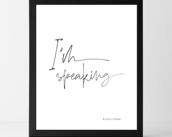 COMPRAR 2 OBTENER 1 GRATIS Estoy hablando Kamala Harris Imprimir / Descarga instantánea