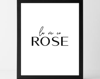 BUY 2 GET 1 FREE La Vie En Rose | French Quote | Instant Download