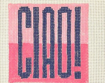 Ciao Needlepoint Canvas -- Hand-painted on 13 mesh -- Italian Coaster Needlepoint