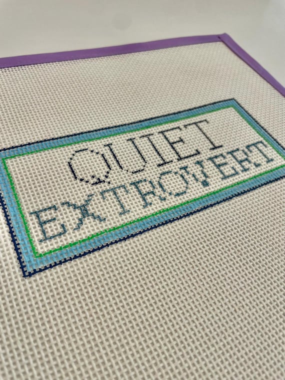 Quiet Extrovert Needlepoint Canvas -- Hand-painted on 13 mesh