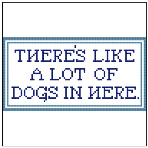 Hand Painted Needlepoint Canvas: Funny Dog Quote, Modern Design - 5.2x2.6"