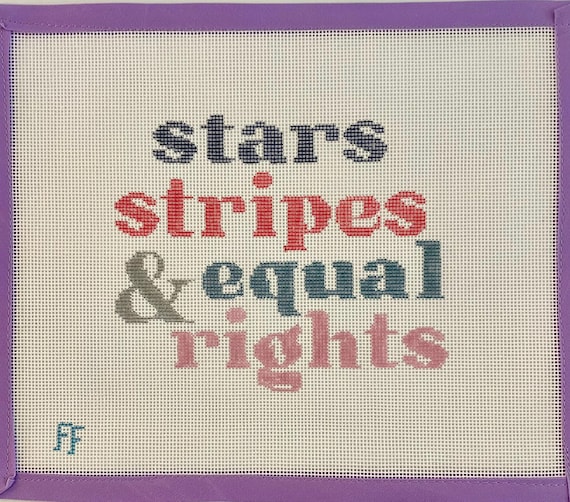 Stars, Stripes, and Equal Rights American Patriotic Needlepoint Canvas -- Hand-painted on 18 mesh