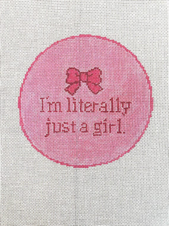 I'm Literally Just a Girl Hand-Painted Needlepoint Canvas, Funny Girly Quote 4" Round Coaster