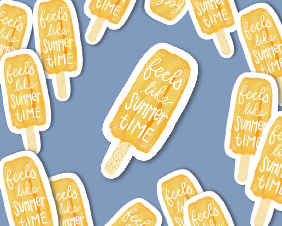 Feels Like Summer Popsicle Quote Sticker 3x 3 Durable Etsy