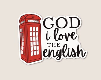 God I love the English Sticker | 3”x 3”| Durable Weatherproof Stickers | Taylor Swift stickers | laptop stickers | water bottle stickers