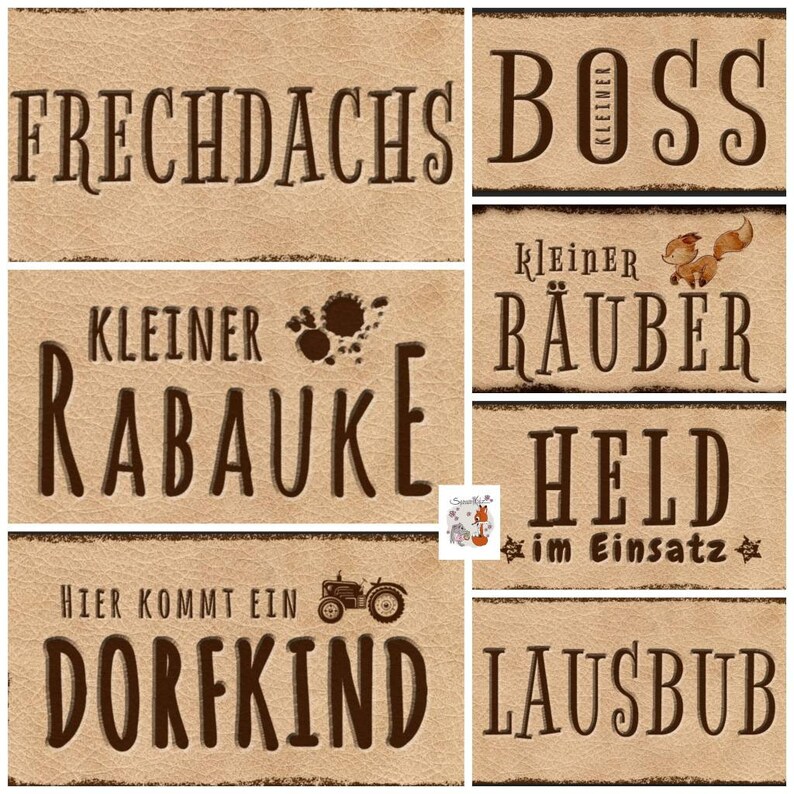 May include: A set of ten brown and white rectangular signs with various German phrases, including "Frechdachs", "Kleiner Boss", "Kleiner R&auml;uber", "R&auml;ubauke", "Held im Einsatz", and "Lausbub".