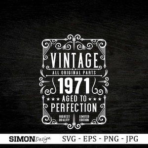 52. Geburtstags-Svg, Vintage 1971-Svg, gealtert zur Perfektion, Geburtstagsgeschenkidee. Cricut-Dateien, SVG, Png, Eps und Jpg. Sofort Download