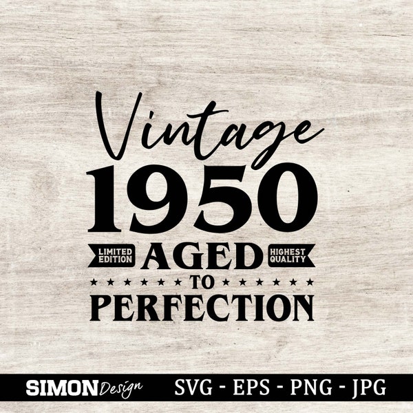 73rd Birthday Svg, Vintage 1950 Svg, Aged to perfection, Birthday Gift Idea. Cricut Files, Svg, Png, Eps and Jpg. Instant Download