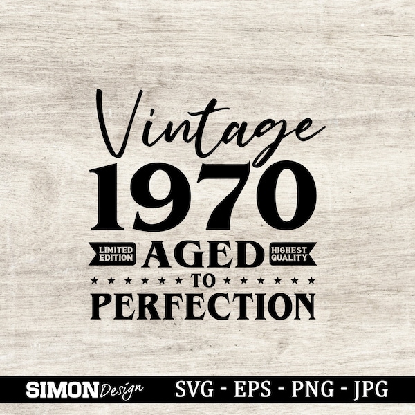 53rd Birthday Svg, Vintage 1970 Svg, Aged to perfection, Birthday Gift Idea. Cricut Files, Svg, Png, Eps and Jpg. Instant Download