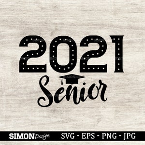 May include: Black and white graphic design featuring the year 2021 with a dotted outline and the word "Senior" in a script font with a graduation cap above the word.